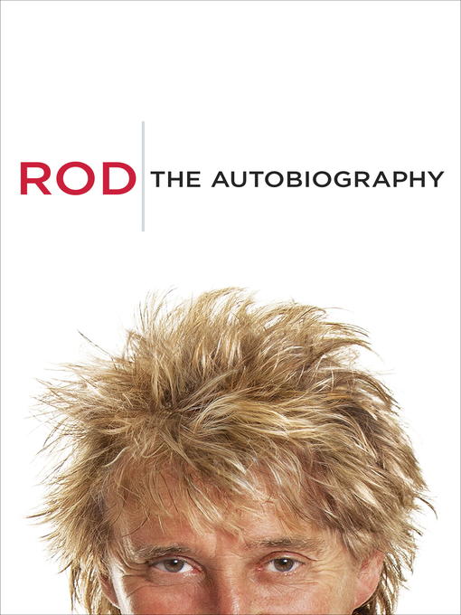 Title details for Rod by Rod Stewart - Available